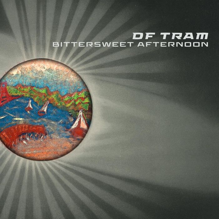 DF TRAM - BITTERSWEET AFTERNOON