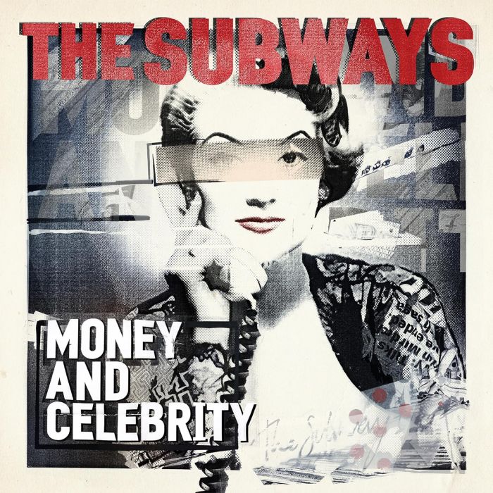 SUBWAYS - MONEY & CELEBRITY