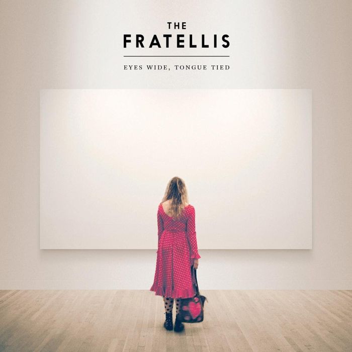 FRATELLIS - EYES WIDE TONGUE TIED