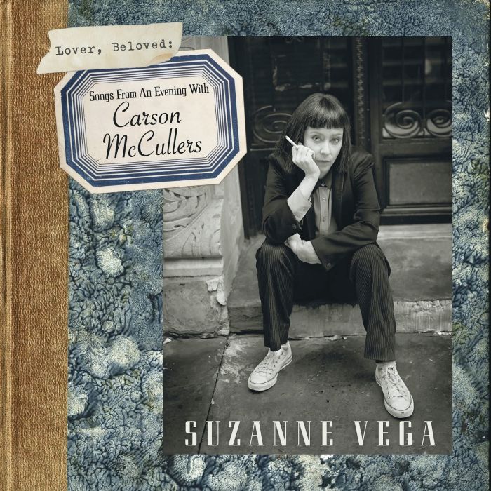 SUZANNE VEGA - LOVER BELOVED: SONGS FROM AN EVENING WITH CARSON MCCULLERS