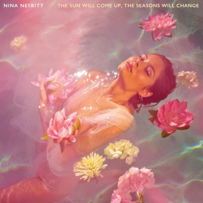 NINA NESBITT - SUN WILL COME UP, THE SEASONS WILL CHANGE
