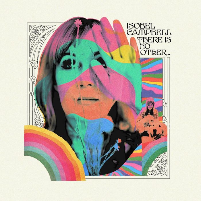 ISOBEL CAMPBELL - THERE IS NO OTHER…