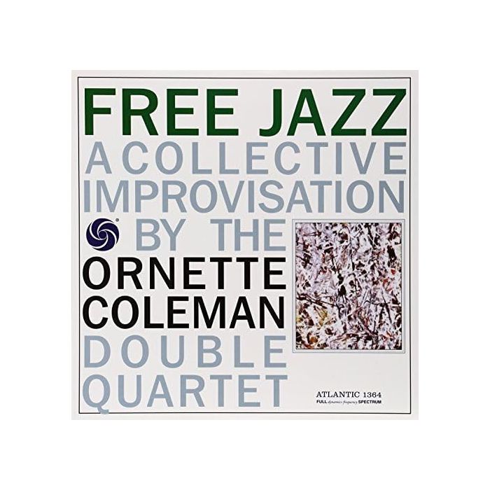 ORNETTE DOUBLE QUARTET COLEMAN - FREE JAZZ: A COLLECTIVE IMPROVISATION