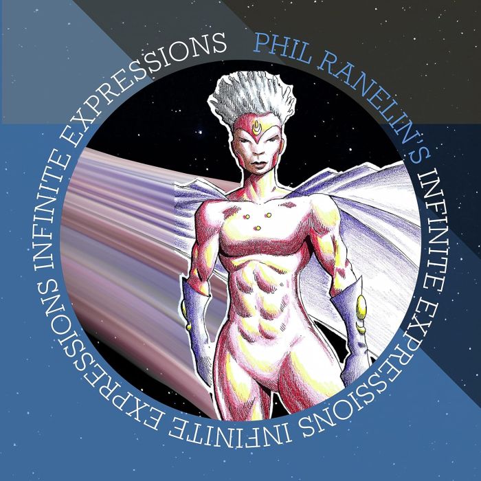 PHIL RANELIN - INFINITE EXPRESSIONS