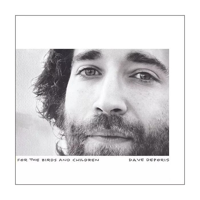 DAVE DEPORIS - FOR THE BIRDS & CHILDREN