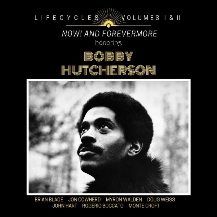 Brian Blade - Lifecycles Volumes I & II: Now! And Forever More Honoring Bobby Hutcherson