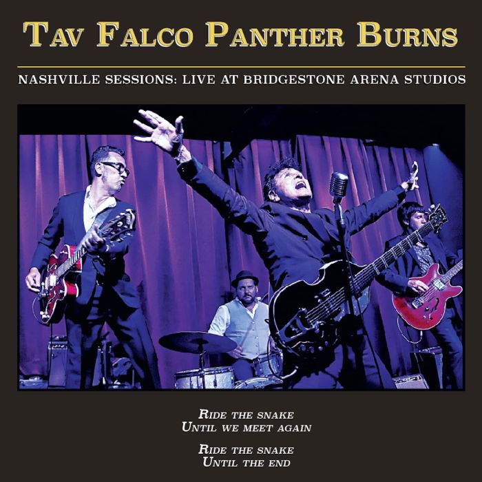 TAV FALCO PANTHER BURNS - NASHVILLE SESSIONS: LIVE AT BRIDGESTONE ARENA