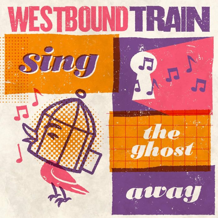 WESTBOUND TRAIN - SING THE GHOST AWAY (BLOOD ORANGE VINYL)