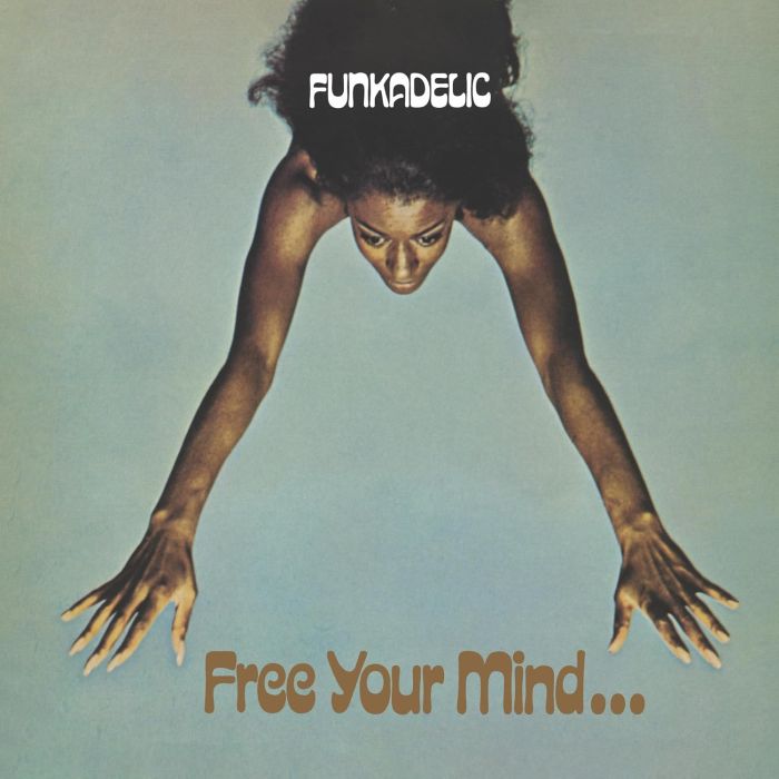 FUNKADELIC - FREE YOUR MIND & YOUR ASS WILL FOLLOW