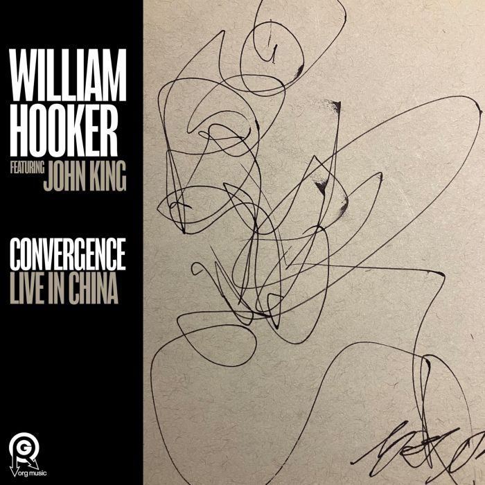 WILLIAM HOOKER - CONVERGENCE: LIVE IN CHINA