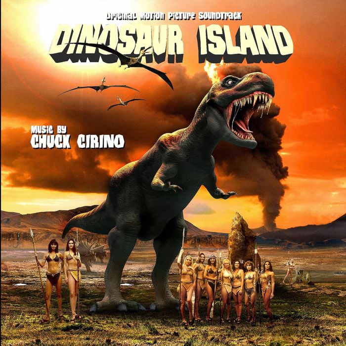 CHUCK CIRINO - DINOSAUR ISLAND: ORIGINAL MOTION PICTURE SOUNDTRACK