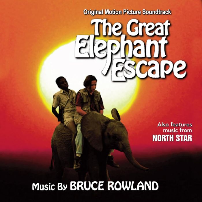 BRUCE ROWLAND - NORTH STAR/THE GREAT ELEPHANT ESCAPE (OST)