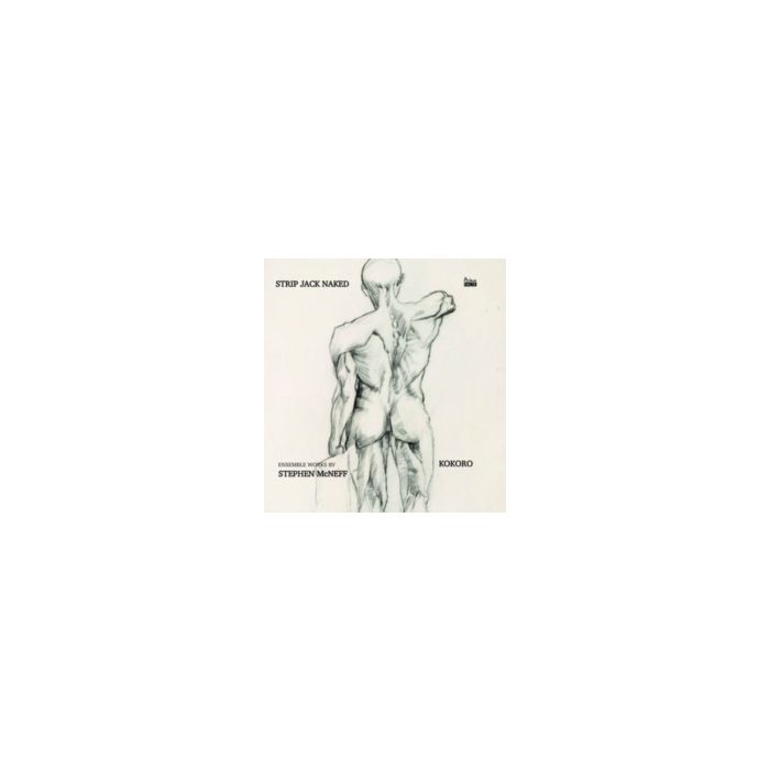 KOKORO; STEPHEN MCNEFF - STRIP JACK NAKED