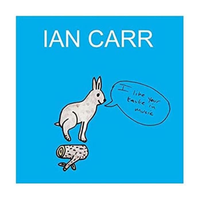 CARR,IAN & THE VARIOUS ARTISTS - I LIKE YOUR TASTE IN MUSIC