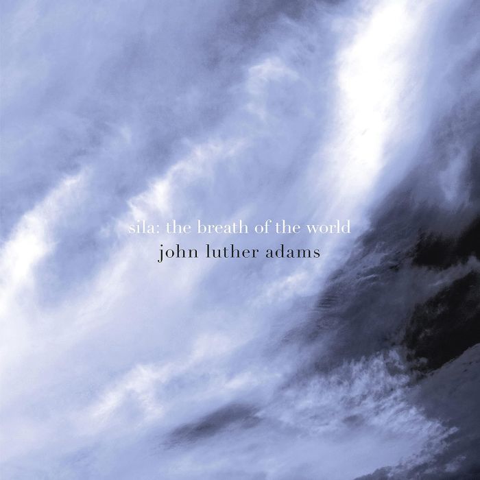 JACK QUARTET; THE CROSSING - ADAMS: SILA - THE BREATH OF THE WORLD