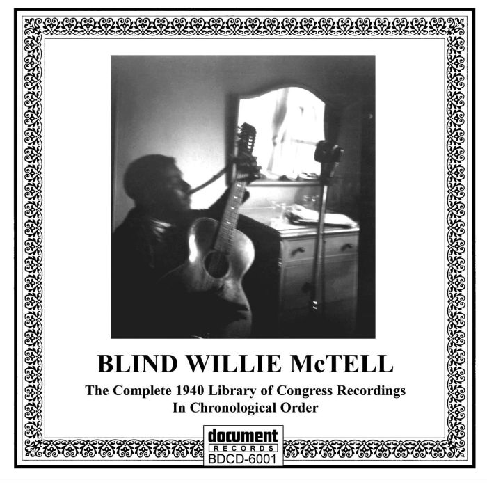 BLIND WILLIE MCTELL - TRYIN' TO GET HOME: THE COMPLETE 1940 LIBRARY OF CONGRESS RECORDI