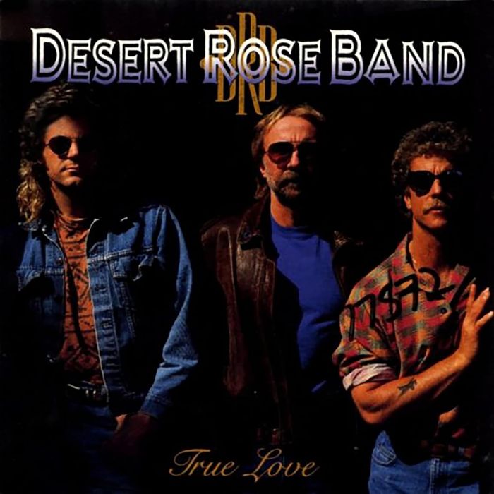 DESERT ROSE BAND - TRUE LOVE