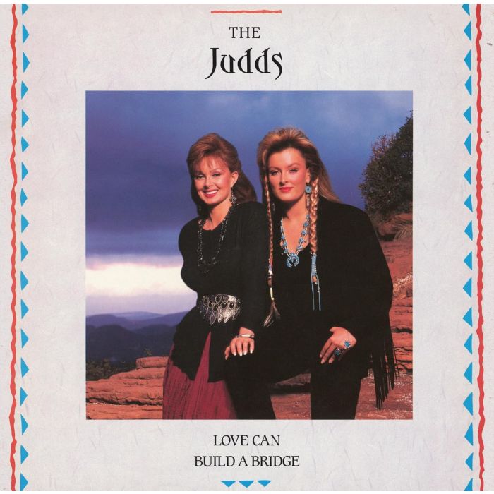 JUDDS - LOVE CAN BUILD A BRIDGE (COLOR VINYL)