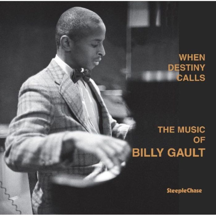 BILLY GAULT - WHEN DESTINY CALLS: THE MUSIC OF BILLY GAULT