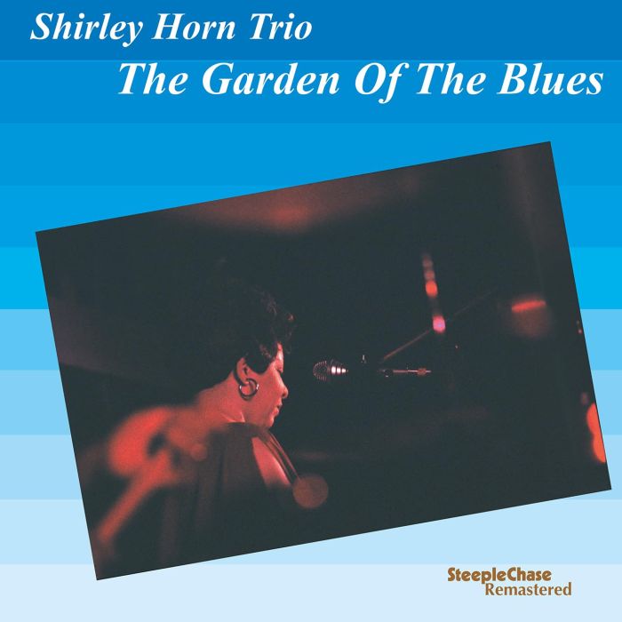 SHIRLEY HORN - GARDEN OF THE BLUES