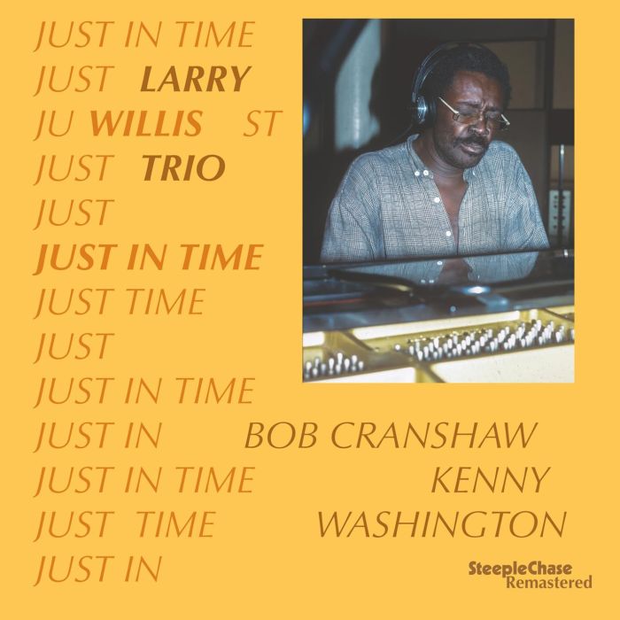 WILLIS,LARRY & BOB CRANSHAW & KENNY WASHINGTON - JUST IN TIME