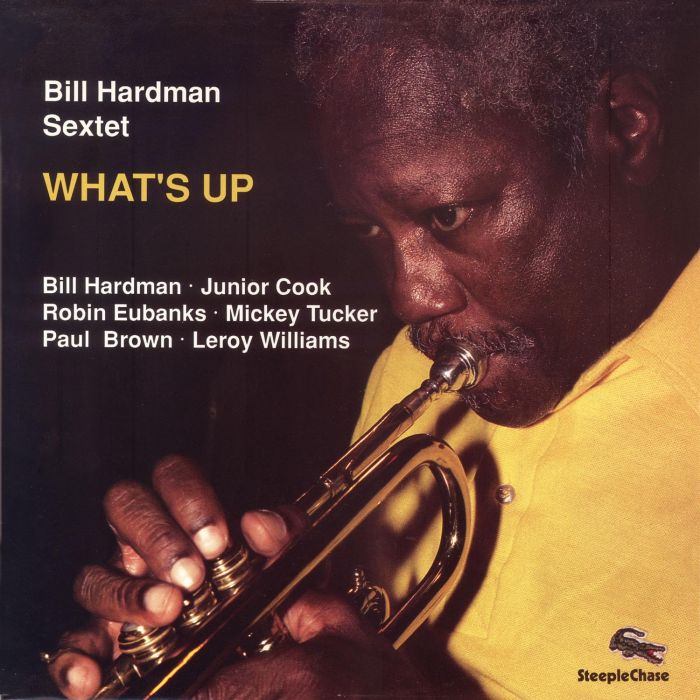 BILL SEXTET HARDMAN - WHAT'S UP