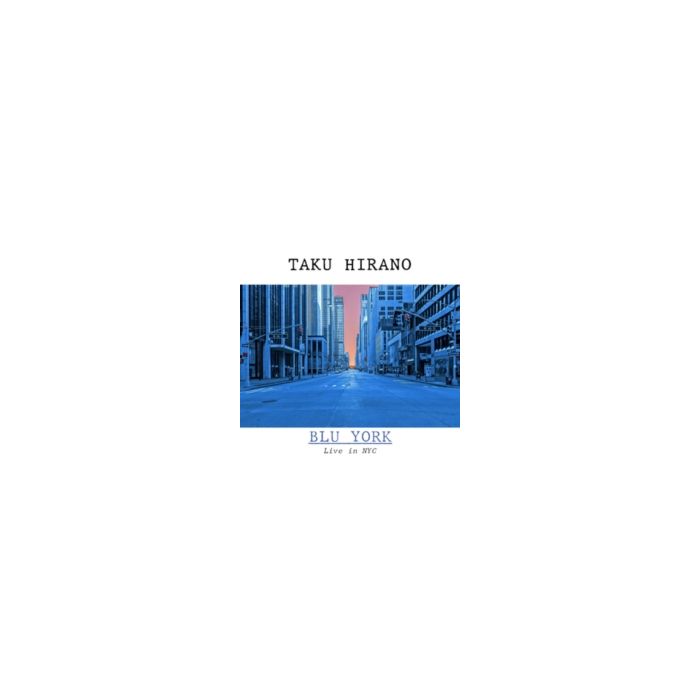 TAKU HIRANO - BLU YORK