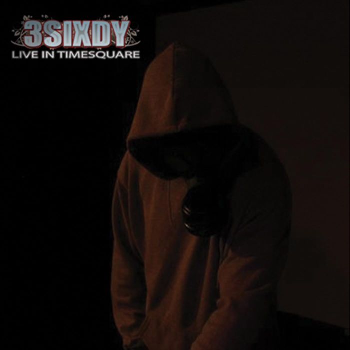3SIXDY - LIVE IN TIMESQUARE