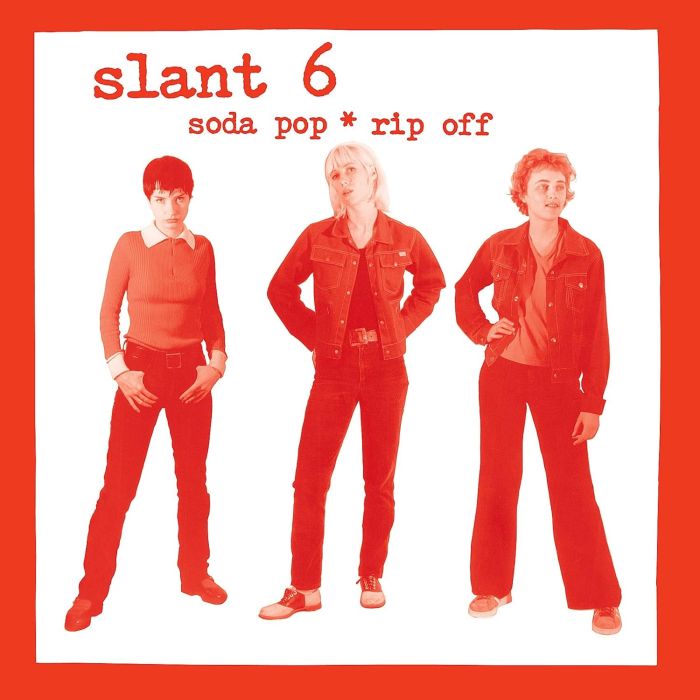 SLANT 6 - SODA POP*RIP OFF