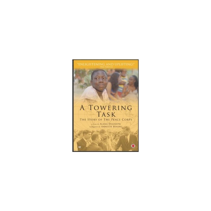 TOWERING TASK: THE STORY OF THE PEACE CORPS