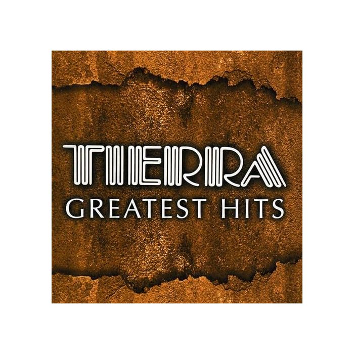 TIERRA - GREATEST HITS