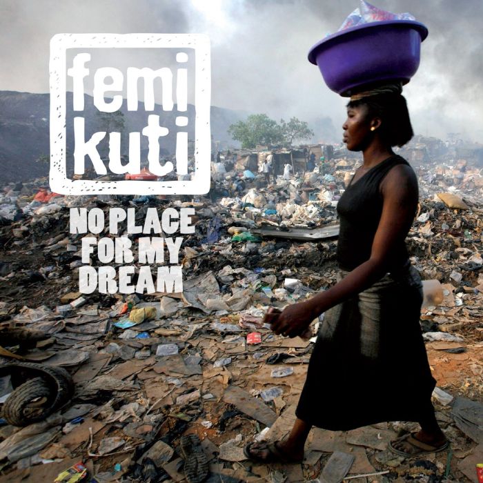 FEMI KUTI - NO PLACE FOR MY DREAM