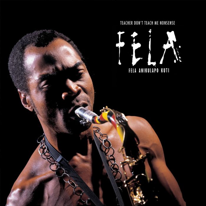 FELA KUTI - TEACHER DON'T TEACH ME NONSENS