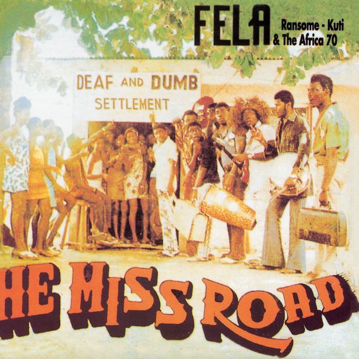 FELA KUTI - HE MISS ROAD