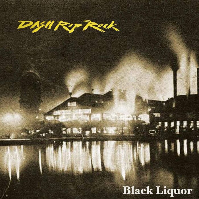DASH RIP ROCK - BLACK LIQUOR