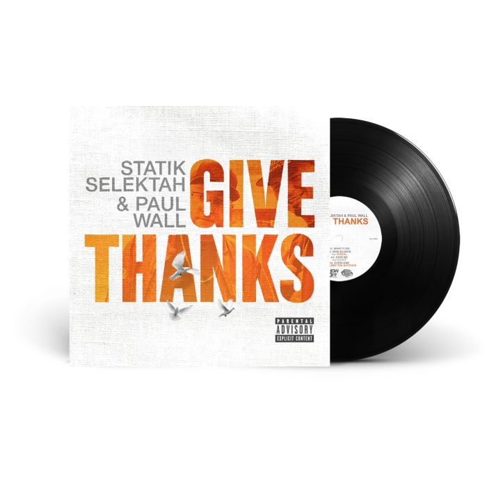 STATIK SELEKTAH & PAUL WALL - GIVE THANKS