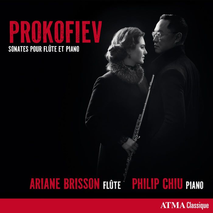 BRISSON,ARIANE & PHILIP CHIU - PROKOFIEV: FLUTE & PIANO SONATAS