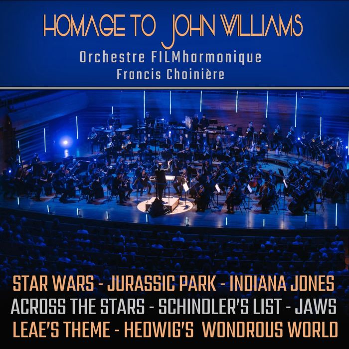 ORCHESTRE FILMHARMONIQUE - TRIBUTE TO JOHN WILLIAMS
