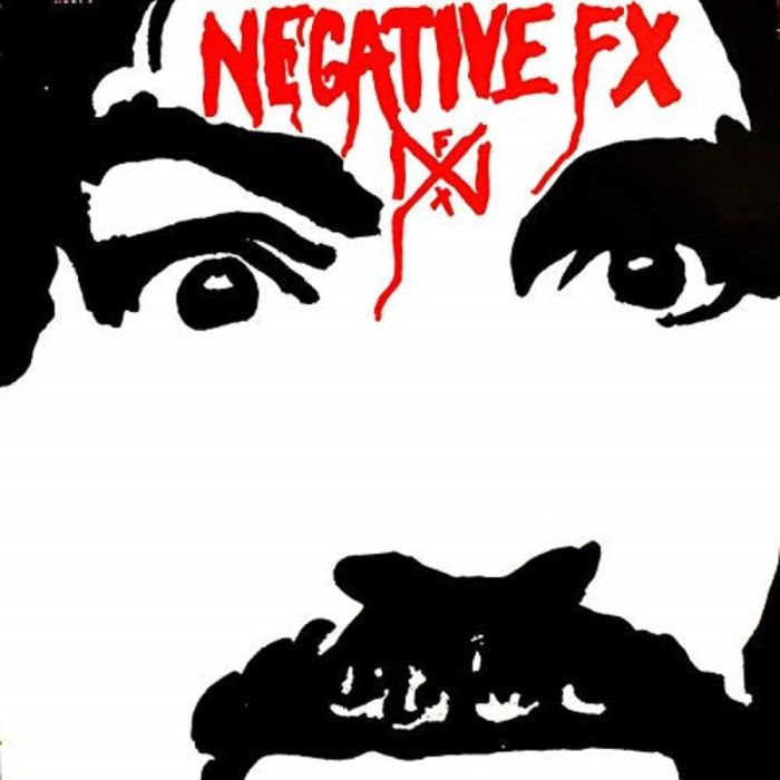 NEGATIVE FX - NEGATIVE FX (REISSUE)