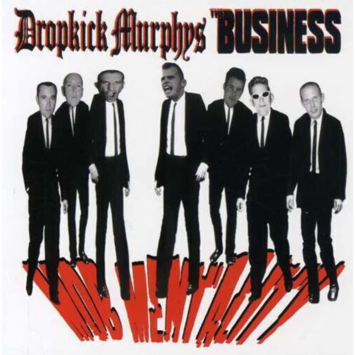 DROPKICK MURPHYS - MOB MENTALITY