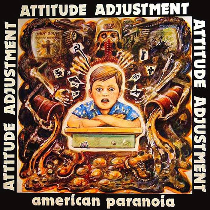 ATTITUDE ADJUSTMENT - AMERICAN PARANOIA