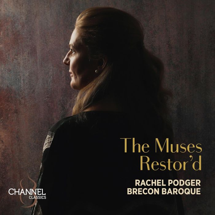 BRECON BAROQUE - RACHEL PODGER: THE MUSES RESTOR'D