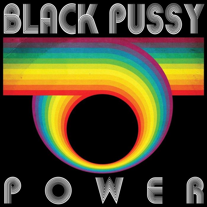 BLACK PUSSY - POWER