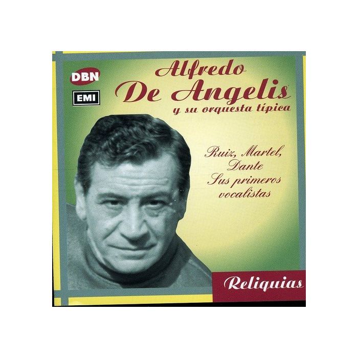 ALFREDO DE ANGELIS - RUIZ / MARTEL / DANTE: SUS PRIMEROS VOCALISTAS