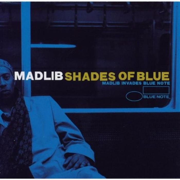 MADLIB - SHADES OF BLUE: MADLIB INVADES BLUE NOTE
