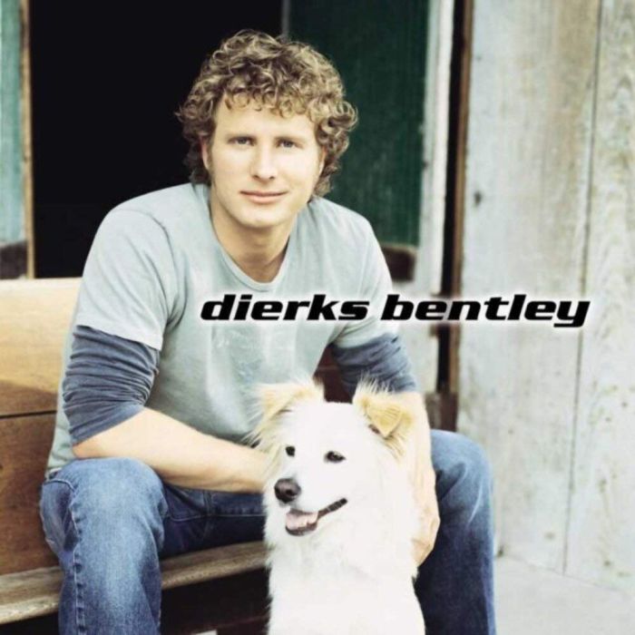 DIERKS BENTLEY - DIERKS BENTLEY