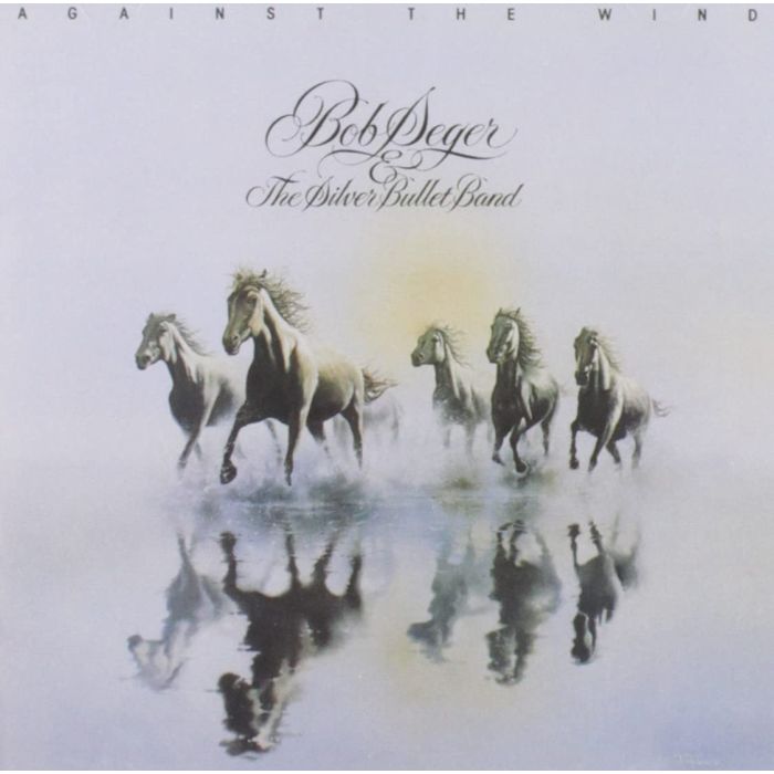 BOB SEGER - AGAINST WIND