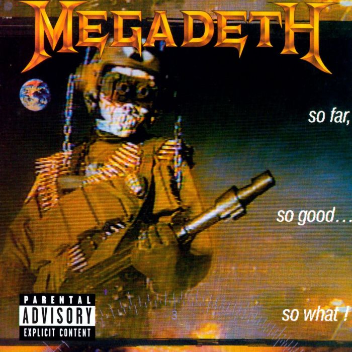 MEGADETH - SO FAR SO GOOD SO WHAT