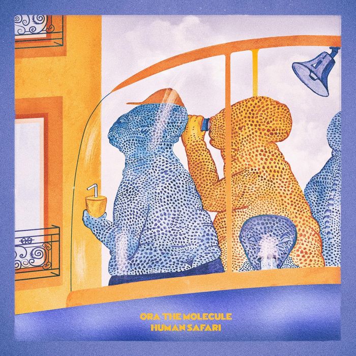 ORA THE MOLECULE - HUMAN SAFARI (LIMITED/ORANGE VINYL)