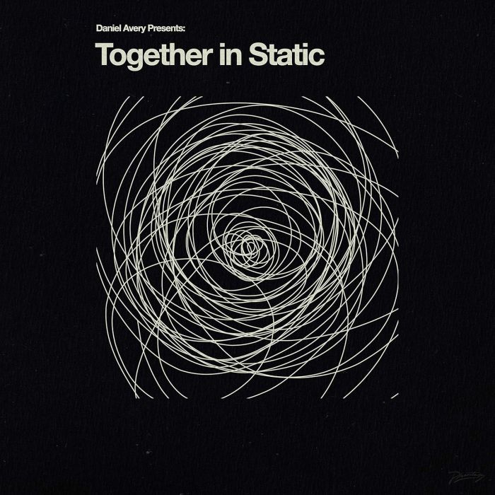 DANIEL AVERY - TOGETHER IN STATIC